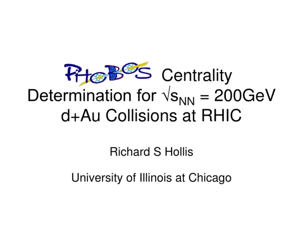 Centrality Determination for √s NN  = 200GeV d+Au Collisions at RHIC