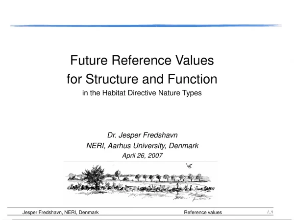 Future Reference Values  for Structure and Function in the Habitat Directive Nature Types