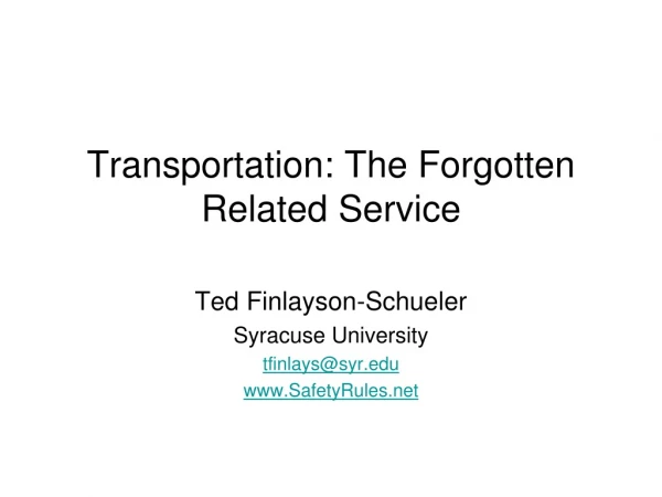 Transportation: The Forgotten Related Service