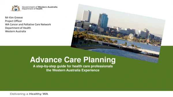 Advance Care Planning  A step-by-step guide for health care professionals