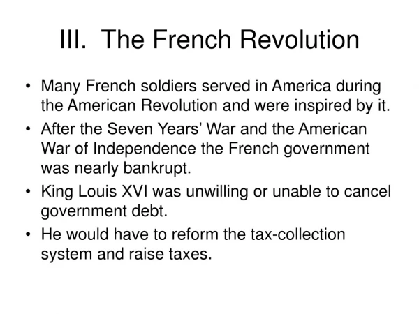 III.	The French Revolution