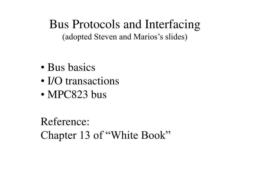 bus protocols and interfacing adopted steven and marios s slides