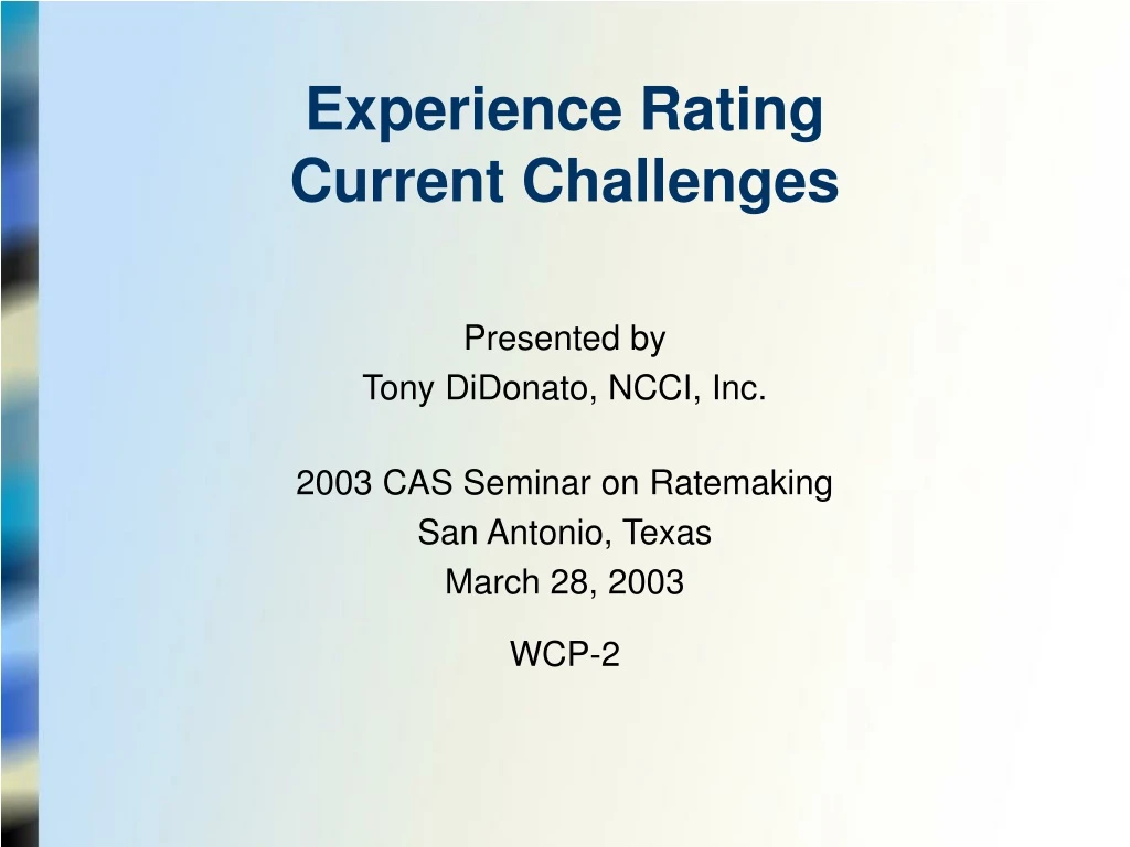 experience rating current challenges