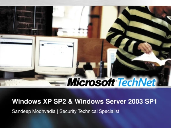 Windows XP SP2 &amp; Windows Server 2003 SP1