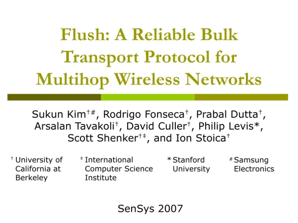 Flush: A Reliable Bulk Transport Protocol for Multihop Wireless Networks