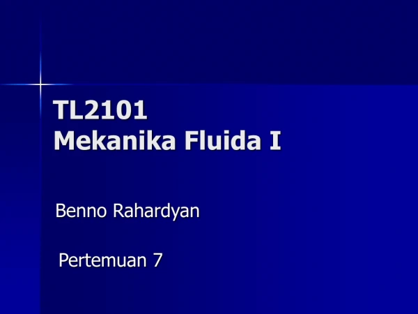 TL2101  Mekanika Fluida I