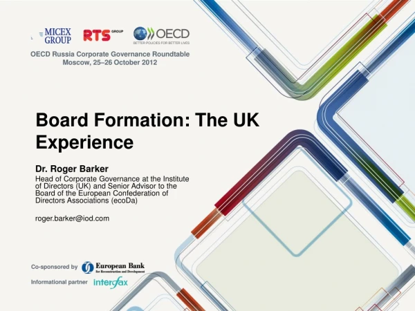 Board Formation: The UK Experience