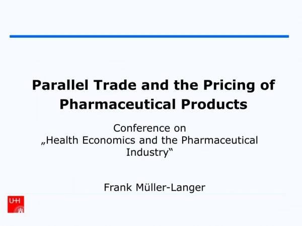 Parallel Trade and the Pricing of Pharmaceutical Products