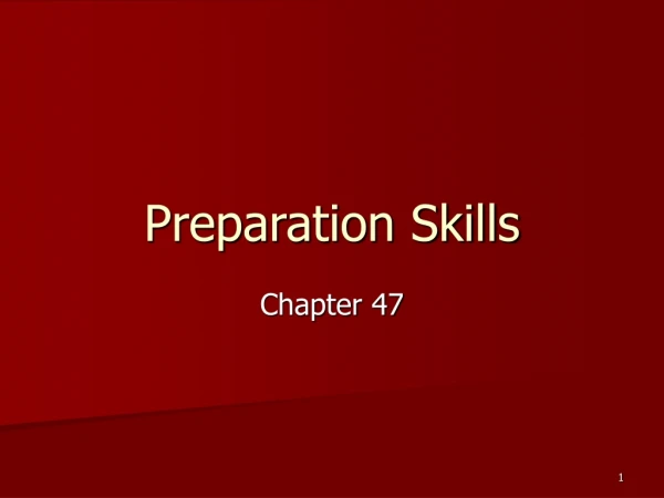 Preparation Skills