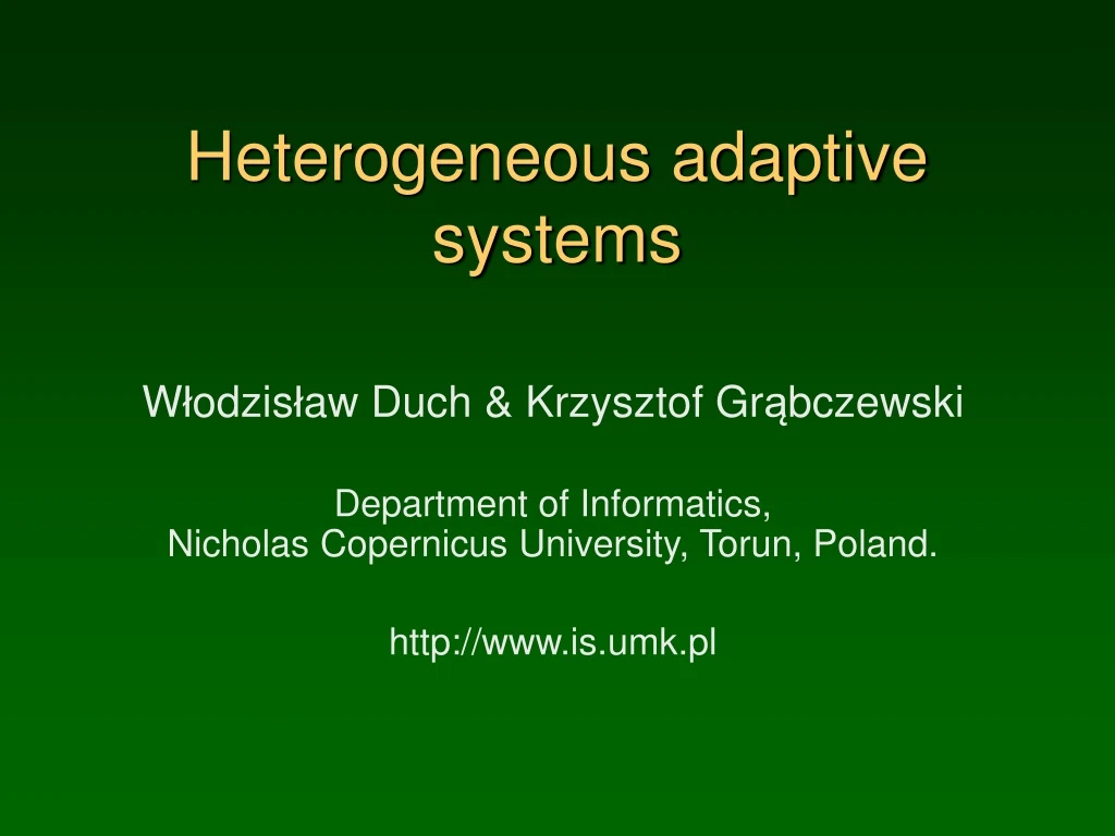 heterogeneous adaptive systems