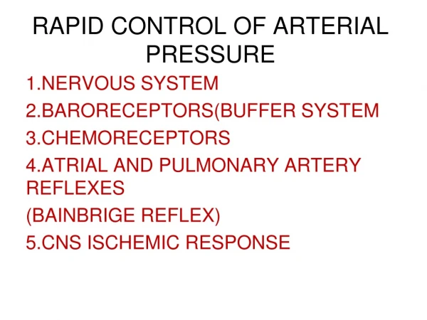 RAPID CONTROL OF ARTERIAL PRESSURE