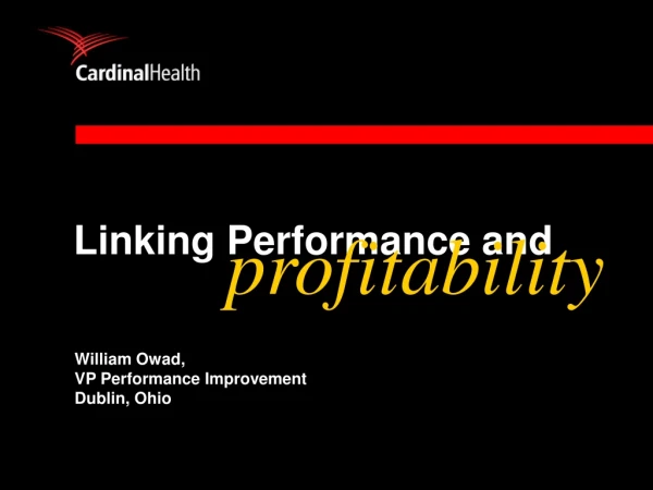 Linking Performance and   profitability