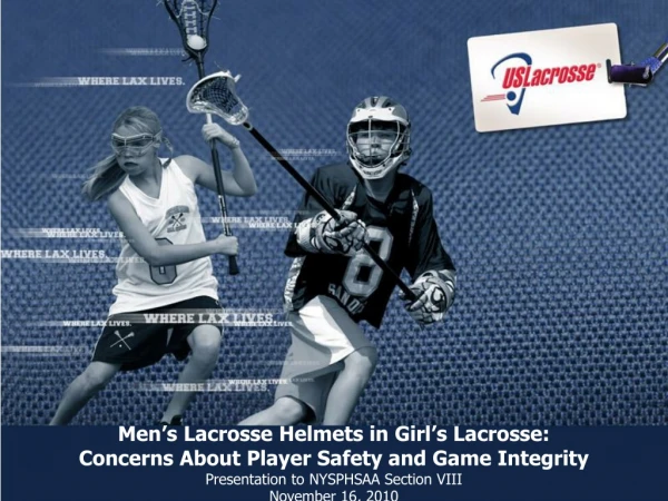 Men’s Lacrosse Helmets in Girl’s Lacrosse: Concerns About Player Safety and Game Integrity