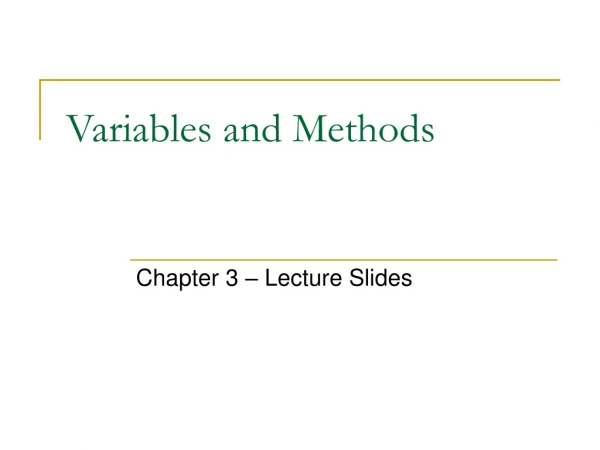 Variables and Methods