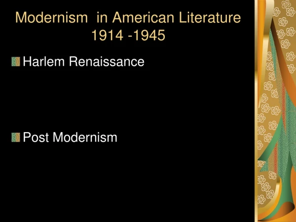 Modernism  in American Literature 1914 -1945