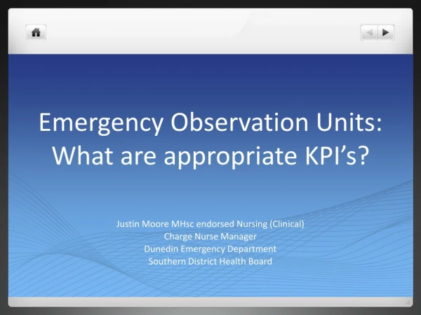 Emergency Observation Units: What are appropriate KPI’s?