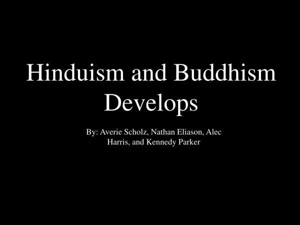 Hinduism and Buddhism Develops