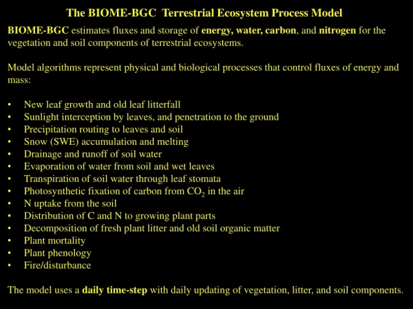 The BIOME-BGC  Terrestrial Ecosystem Process Model