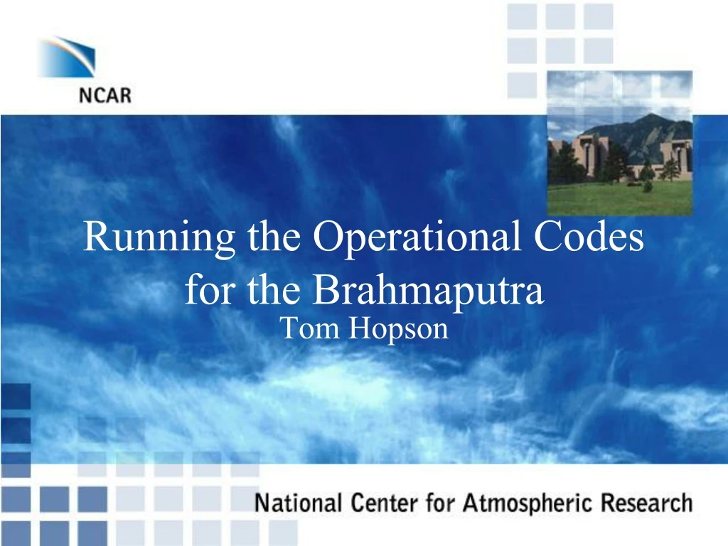 running the operational codes for the brahmaputra