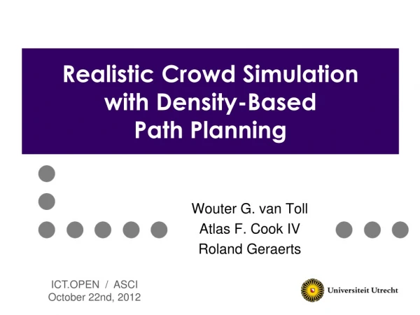 Realistic Crowd Simulation with Density-Based  Path Planning