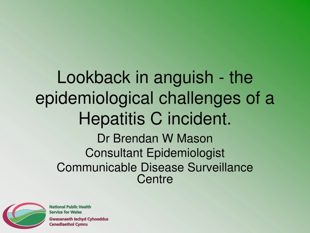 lookback in anguish the epidemiological challenges of a hepatitis c incident