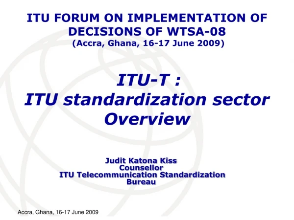 ITU-T : ITU standardization sector Overview