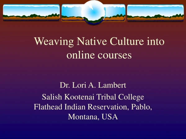 Weaving Native Culture into online courses
