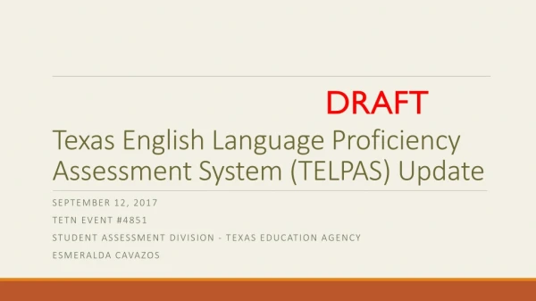 Texas English Language Proficiency Assessment System (TELPAS) Update