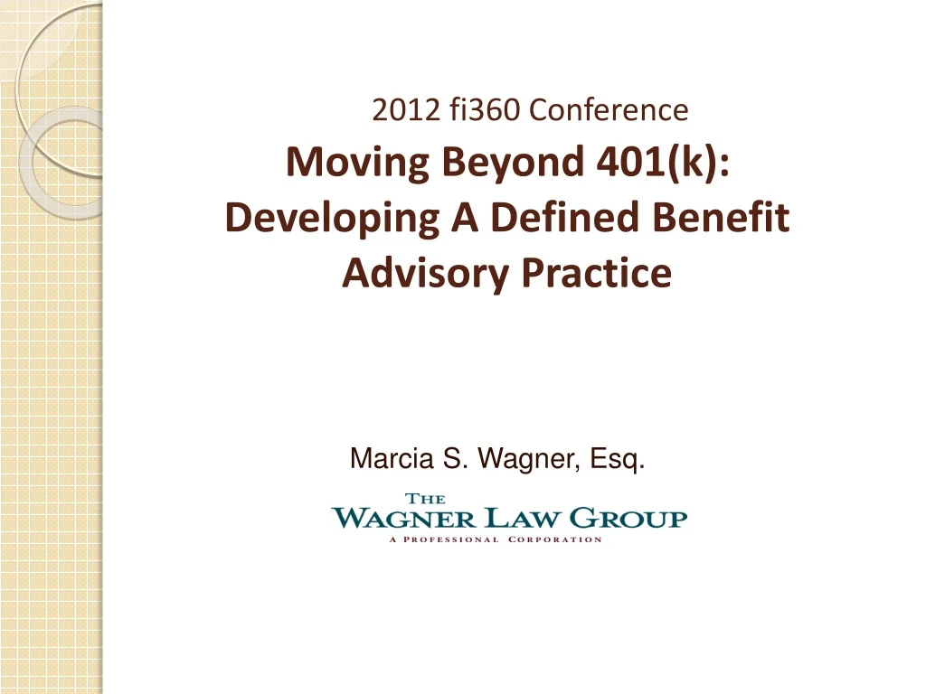 2012 fi360 conference moving beyond 401 k developing a defined benefit advisory practice