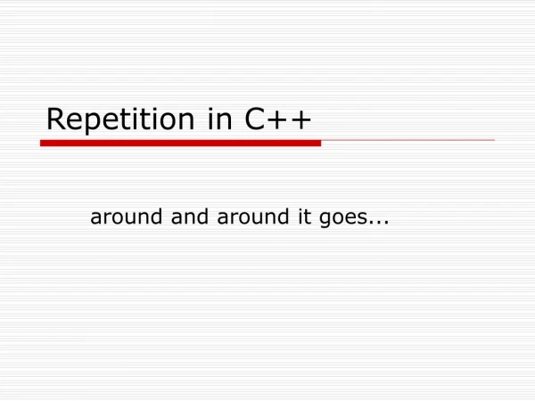 Repetition in C++