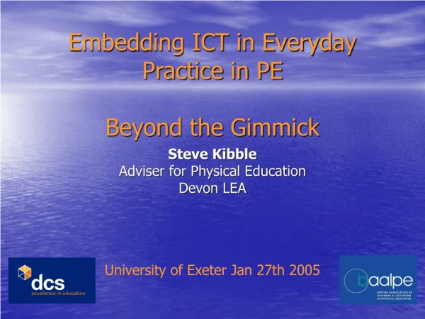Embedding ICT in Everyday Practice in PE  Beyond the Gimmick