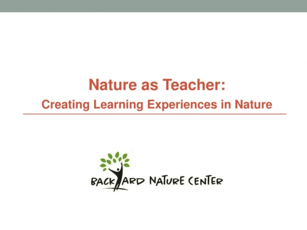 Nature as Teacher: Creating Learning Experiences in Nature