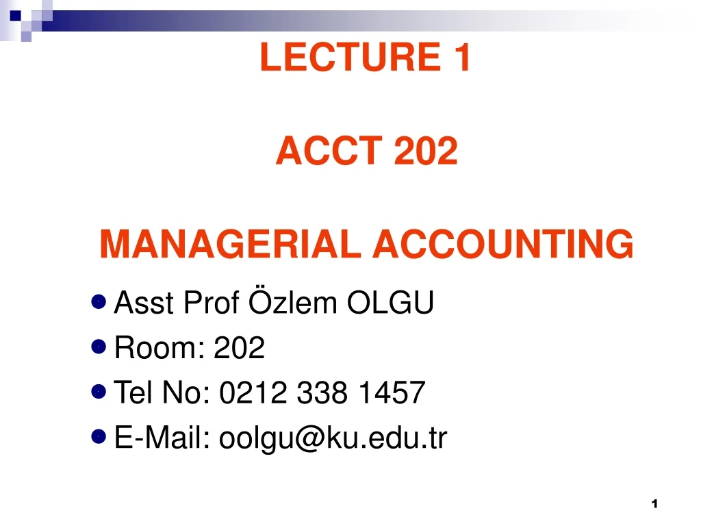 lecture 1 acct 202 managerial accounting