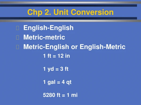 Chp 2. Unit Conversion