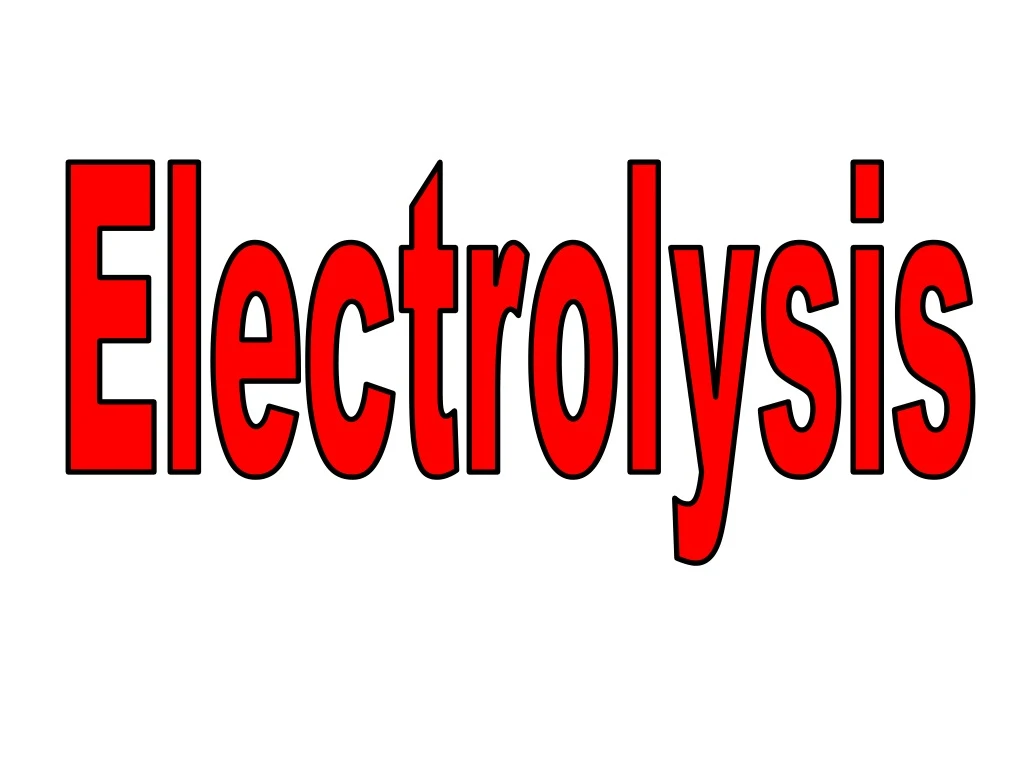 electrolysis