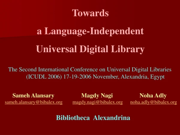 Towards a Language-Independent  Universal Digital Library