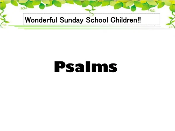 Wonderful Sunday School Children !!
