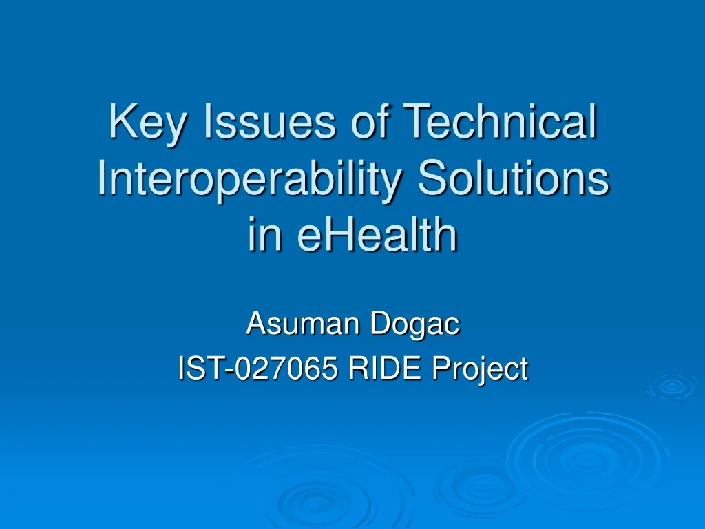 key issues of technical interoperability solutions in ehealth