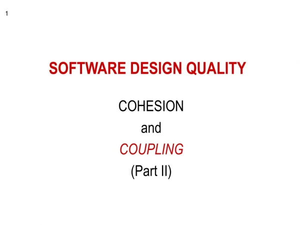 SOFTWARE DESIGN QUALITY