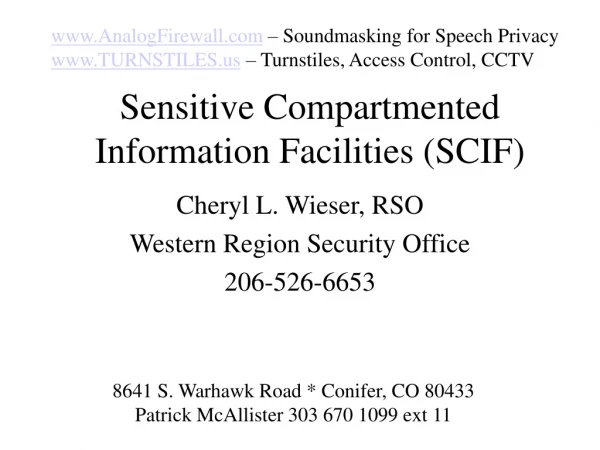 Sensitive Compartmented Information Facilities (SCIF)