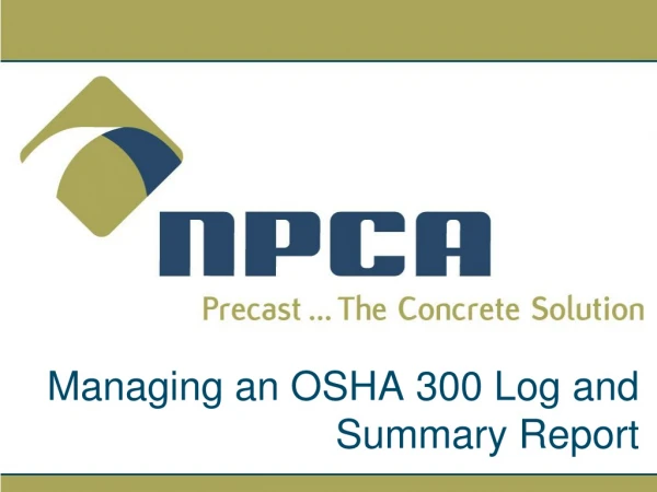 Managing an OSHA 300 Log and Summary Report
