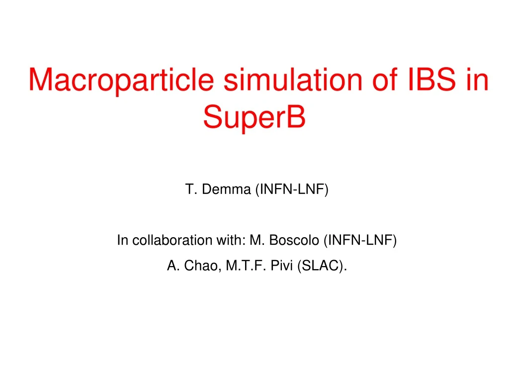 macroparticle simulation of ibs in superb