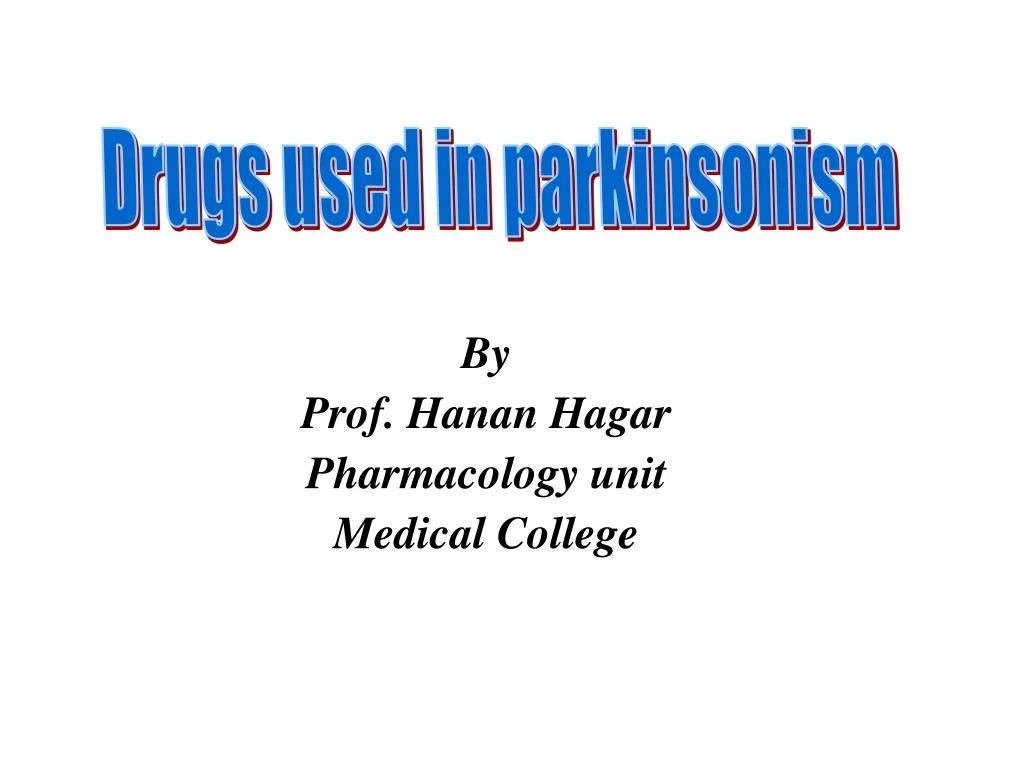 drugs used in parkinsonism