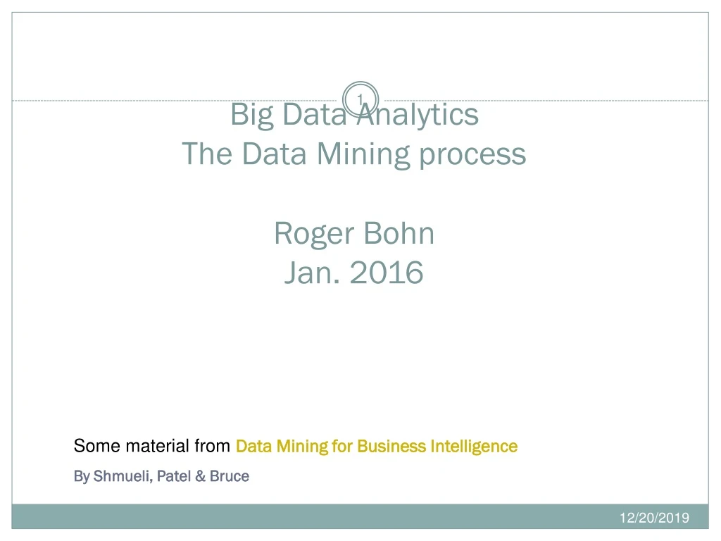 big data analytics the data mining process roger bohn jan 2016