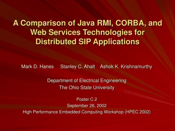 A Comparison of Java RMI, CORBA, and Web Services Technologies for Distributed SIP Applications