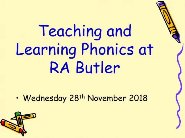 Teaching and Learning Phonics at RA Butler