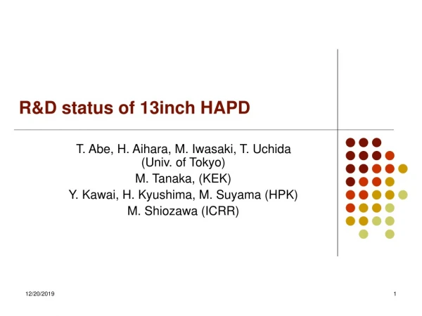 R&amp;D status of 13inch HAPD