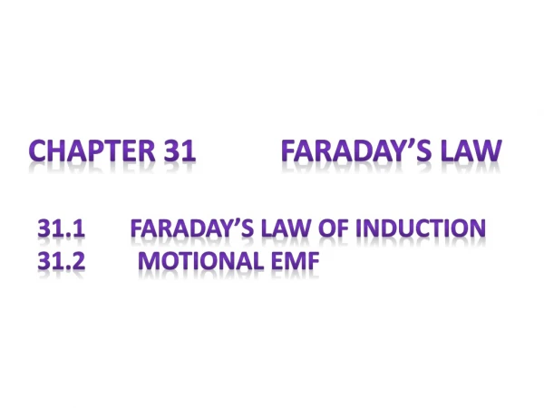 Chapter 31 Faraday’s Law