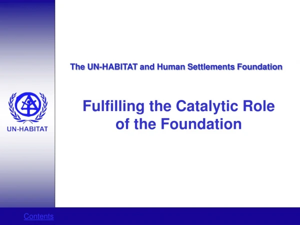 The UN-HABITAT and Human Settlements Foundation