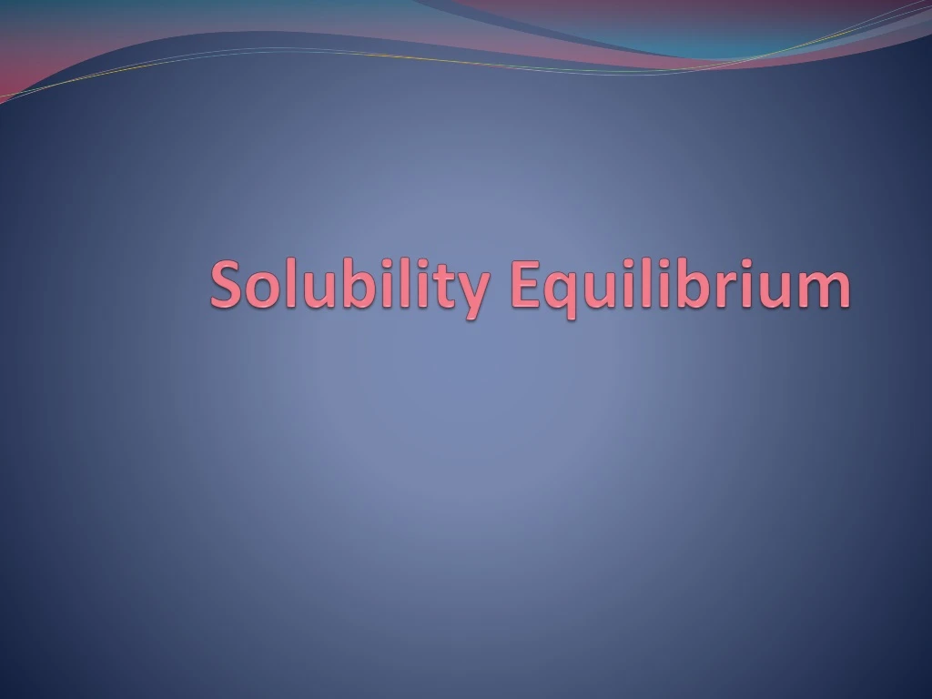 solubility equilibrium